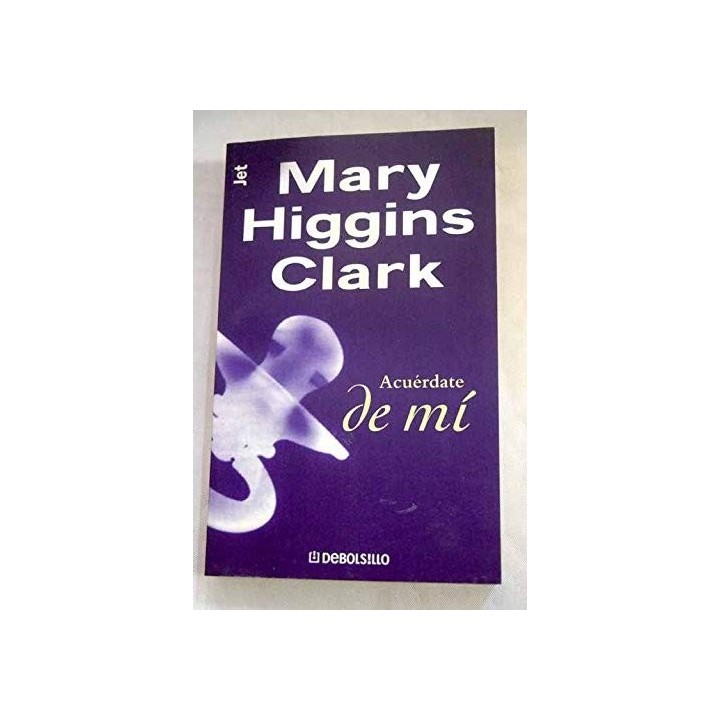 Acuérdate De Mí - Mary Higgins Clark